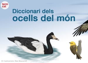 Diccionari dels ocells del món. Autor: TERMCAT