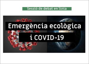 'Emergència ecològica i COVID-19’. Autor: XCN