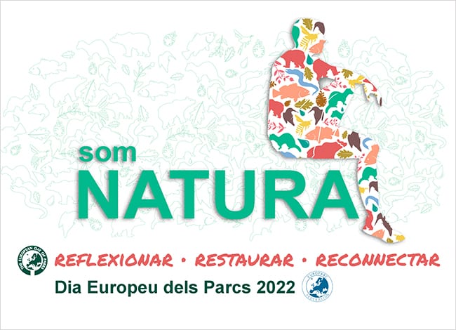 'Som Natura. Reflexionar, Restaurar, Reconnectar', lema del Dia Europeu dels Parcs 2022. Autor: EUROPARC
